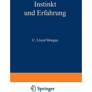 C. Lloydmorgan - Instinkt und Erfahrung