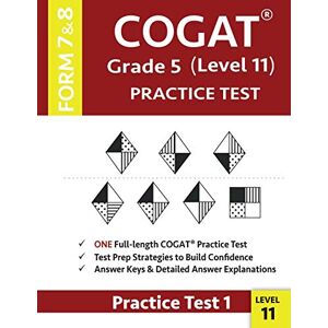 Gifted and Talented CogAT Test Prep Team - COGAT Grade 5 Level 11 Practice Test Form 7 and 8: CogAT Test Prep Grade 5: Cognitive Abilities Test for 5th Grade: CogAT Test Prep Grade 5: Cognitive Abilities Test Practice Test 1