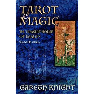 Gareth Knight - Tarot & Magic: The Treasure House of Images