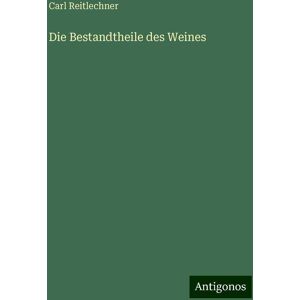 Die Bestandtheile des Weines