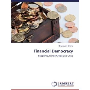 Onyebuchi Chima - Financial Democracy: Subprime, Fringe Credit and Crisis