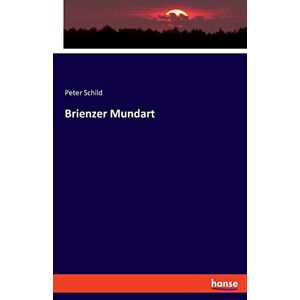 Peter Schild - Brienzer Mundart