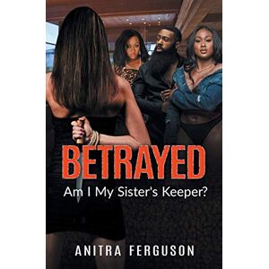 Anitra Ferguson - Betrayed