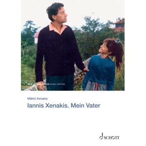 Mâkhi Xenakis - Iannis Xenakis. Mein Vater (edition neue zeitschrift für musik)