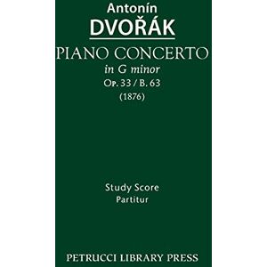 Antonin Dvorak - Piano Concerto, Op.33 / B.63: Study score