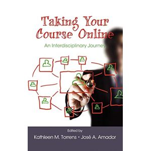 Amador, Jose A. - Taking Your Course Online: An Interdisciplinary Journey (Hc)