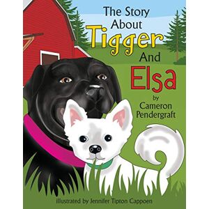 Cameron Pendergraft - The Story About Tigger and Elsa