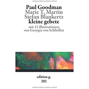 Paul Goodman - Kleine Gebete