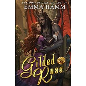 Emma Hamm - Gilded Rose (The Celestials, Band 1)