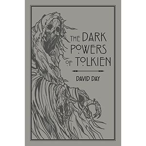 David Day - The Dark Powers of Tolkien