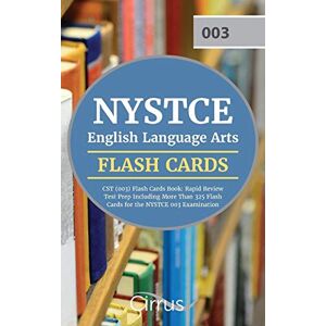 Cirrus Teacher Certification Exam Prep - NYSTCE English Language Arts CST (003) Flash Cards Book: Rapid Review Test Prep Including More Than 325 Flashcards for the NYSTCE 003 Examination