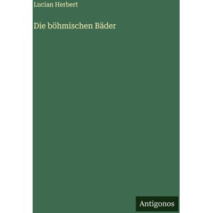 Die böhmischen Bäder