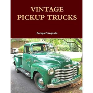 George Frangoulis - VINTAGE PICKUP TRUCKS