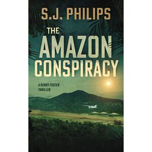 Philips, S. J. - The Amazon Conspiracy