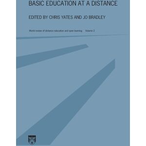 Basic Education at a Distance: World Review of Distance Education and Open Learning: Volume 2 (World Review of Distance Education and Open Learning, V. 2, Band 2)