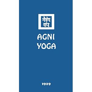 Society, Agni Yoga - Agni Yoga