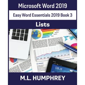M.L. Humphrey - Word 2019 Lists (Easy Word Essentials 2019, Band 3)