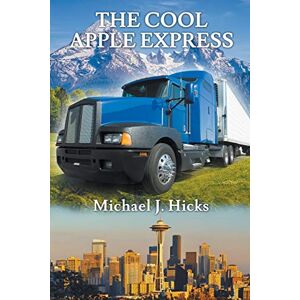 Hicks, Michael J. - The Cool Apple Express
