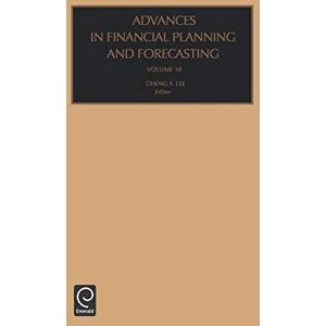 Cheng-Few Lee - Advances in Financial Planning and Forecasting Volume 10: Vol 10 (Advances in Financial Planning and Forecasting) (Advances in Financial Planning & Forecasting, Band 10)