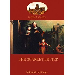 Nathaniel Hawthorne - The Scarlet Letter (Aziloth Books)