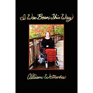 Allison Wetherbee - I Was Born This Way