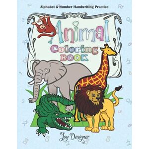 Joy Designer - Animal Coloring Book: Alphabet and Number Handwriting Practice