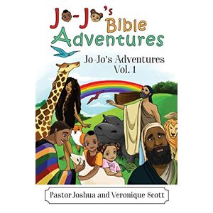 Pastor Joshua - Jo-Jo's Bible Adventures: Jo-Jo's Adventures Vol. 1
