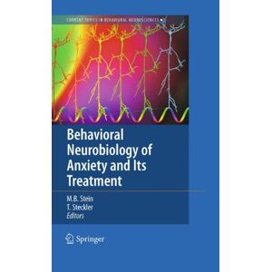 Stein, Murray B. - Behavioral Neurobiology of Anxiety and Its Treatment (Current Topics in Behavioral Neurosciences)