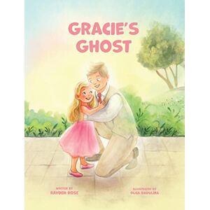 Rayden Rose - Gracie's Ghost
