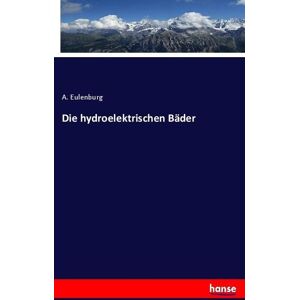 Die hydroelektrischen Bäder