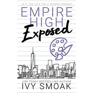 Ivy Smoak - Exposed (Empire High, Band 7)