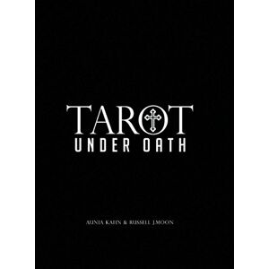 Kahn, Aunia M - Tarot Under Oath