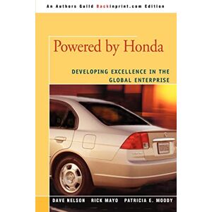 Nelson, R. Dave - Powered by Honda: Developing Excellence in the Global Enterprise