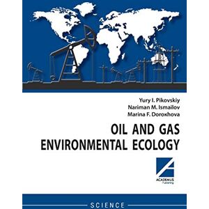 Pikovskiy, Yury I. - Oil and gas environmental ecology