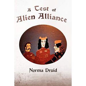 Norma Druid - A Test of Alien Alliance