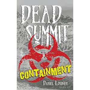 Daniel Loubier - Dead Summit: Containment