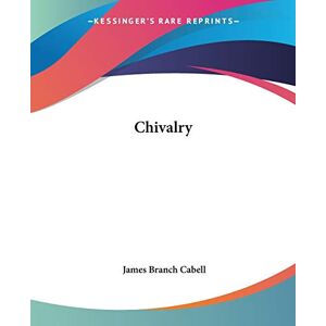 Cabell, James Branch - Chivalry