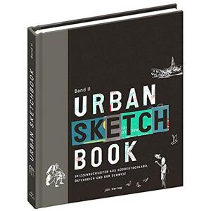 Sebastian Koch - Urban Sketchbook Band II: Skizzenbuchseiten aus Süddeutschland, Österreich und der Schweiz
