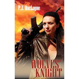 P.J. MacLayne - Wolves' Knight