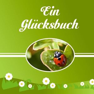 Arvid Bauer - Ein Glücksbuch