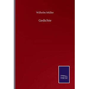 Wilhelm Müller - Gedichte