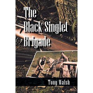 Tony Walsh - The Black Singlet Brigade