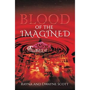 Scott 0, 0 Rayna 0 - Blood of the Imagined