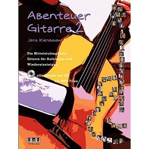 Jens Kienbaum - Abenteuer Gitarre 2: Die Mittelstufengitarre. Gitarre für Aufsteiger und Wiedereinsteiger