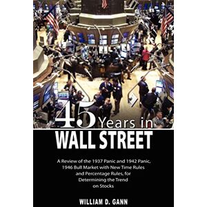 Gann, W. D. - 45 Years in Wall Street