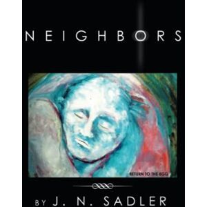 Sadler, J. N. - NEIGHBORS