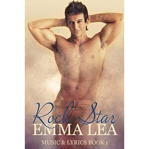 Emma Lea - Rock Star: Music & Lyrics Book 1