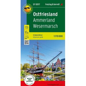 Ostfriesland, Erlebnisführer 1:170.000, freytag & berndt, EF 0017: Ammerland - Wesermarsch, Freizeitkarte mit touristischen Infos auf Rückseite, ... (freytag & berndt Wander-Rad-Freizeitkarten)