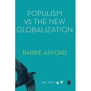 Barrie Axford - Populism Versus the New Globalization (Sage Swifts)