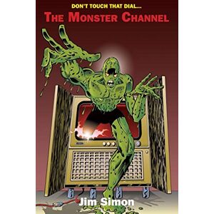 Jim Simon - The Monster Channel